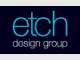 Etch Design Group
